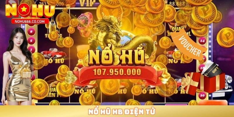 Nổ hũ HB điện tử